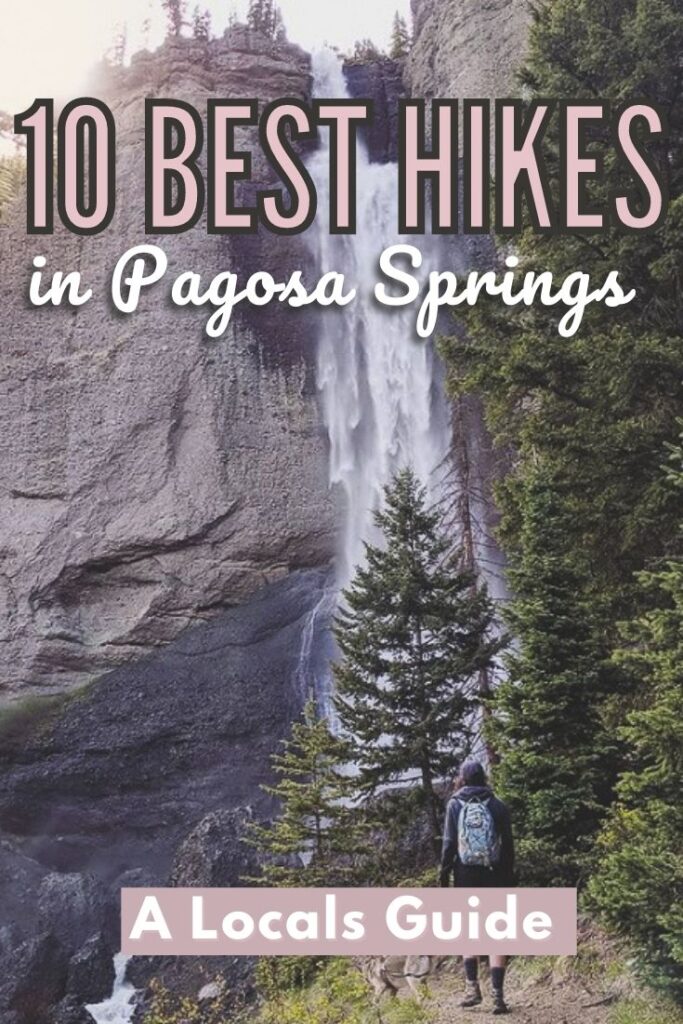 10 Best Hikes in Pagosa Springs Pinterst Pin