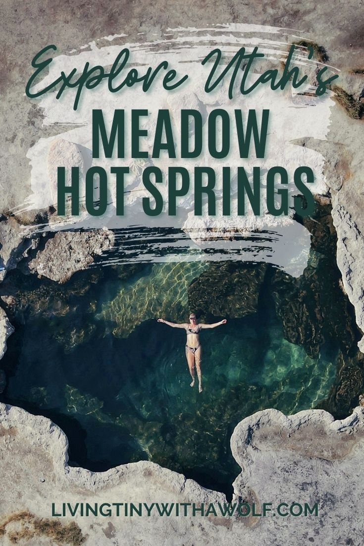 How to Visit Utah\'s Meadow Hot Springs (Tips & More!)