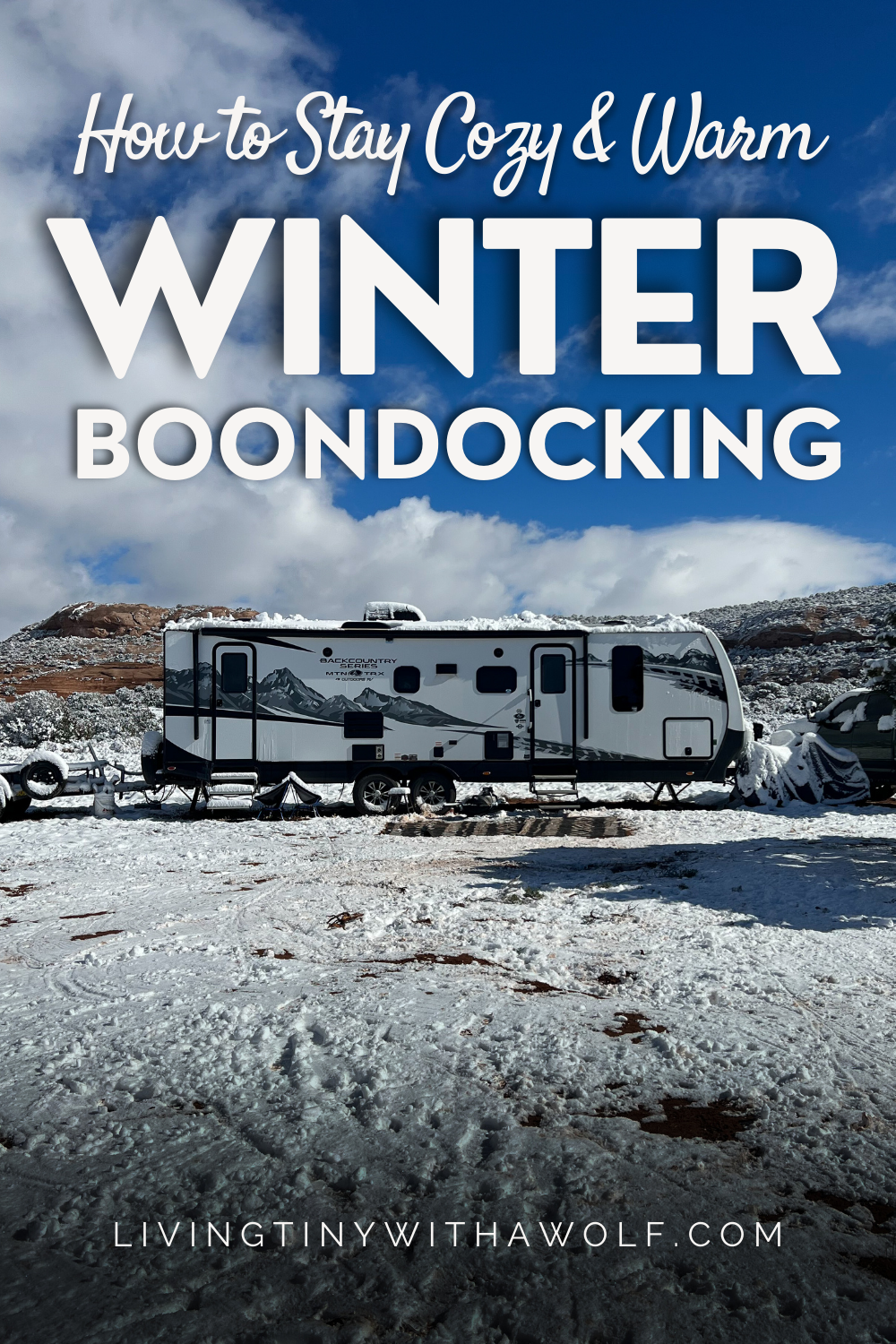 How to Stay Warm & Cozy Boondocking in Winter