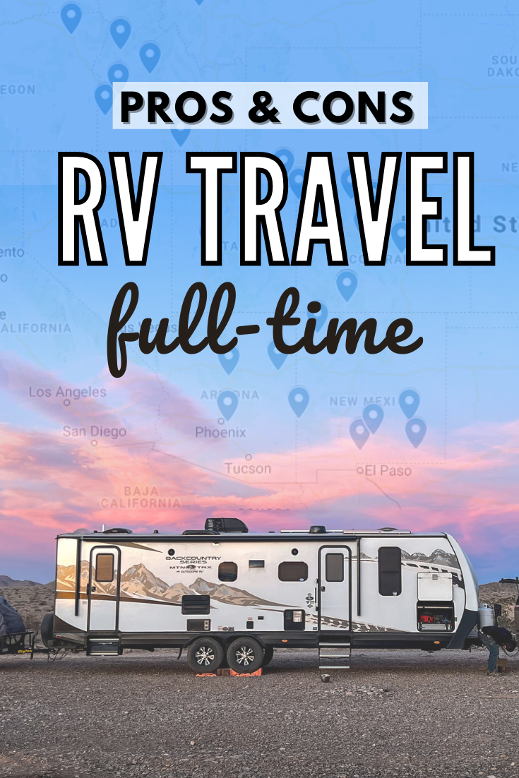 20 Brutally Honest Pros & Cons of Full-Time RV Travel